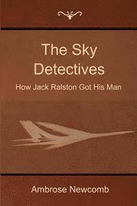 bokomslag The Sky Detectives: How Jack Ralston Got His Man
