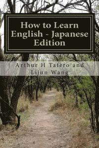 bokomslag How to Learn English - Japanese Edition: In English and Japanese