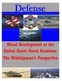 bokomslag Moral Development at the United States Naval Academy: The Midshipman's Perspecti