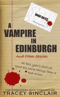 bokomslag A Vampire in Edinburgh and Other Stories: Dark Dates Short Stories