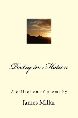 James Millar - Poetry in Motion, Häftad. Tillgänglighet: Lägg i varukorg