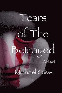 bokomslag Tears Of The Betrayed