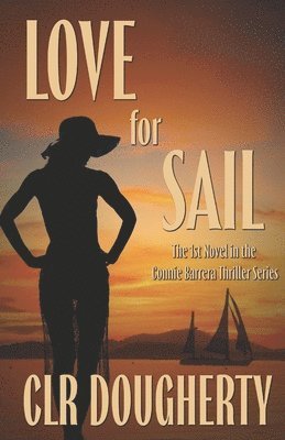 bokomslag Love for Sail - A Connie Barrera Thriller