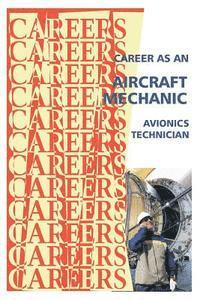 bokomslag Career as an Aircraft Mechanic: Avionics Technician