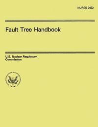 F. F. Goldberg, U. S. Nuclear Regulatory Commission - Fault Tree Handbook, Häftad