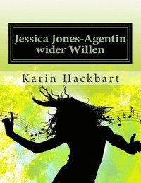 bokomslag Jessica Jones-Agentin wider Willen