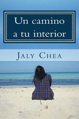 bokomslag Un camino a tu interior: Galeria de Poemas