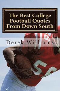 bokomslag The Best College Football Quotes From Down South