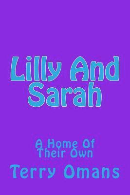 bokomslag Lilly And Sarah: A Home Of Their Own