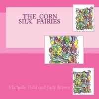 bokomslag The Corn Silk Fairies