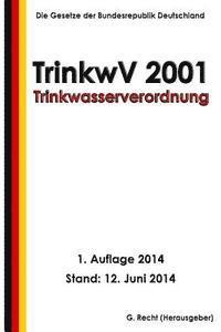 bokomslag Trinkwasserverordnung - TrinkwV 2001