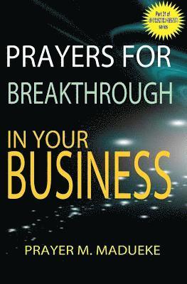 bokomslag Prayers for breakthrough in your business