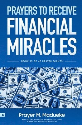 Prayer M Madueke, Prayer M. Madueke - Prayers to receive financial miracles, Häftad