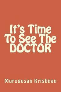 bokomslag It's Time To See The DOCTOR