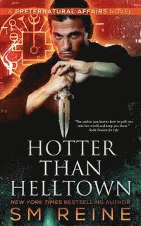 bokomslag Hotter Than Helltown: An Urban Fantasy Mystery