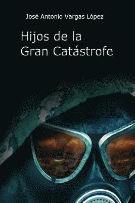 Hijos de la Gran Catastrofe 1