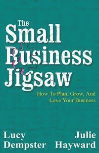 bokomslag The Small Business Jigsaw: How To Plan, Grow, And Love Your Business