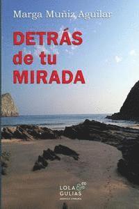 Detrás de tu mirada 1