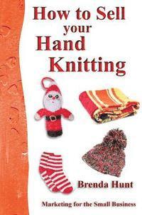 bokomslag How to Sell Your Hand Knitting