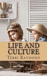 Life and Culture: (First Grade Social Science Lesson, Activities, Discussion Questions and Quizzes) 1