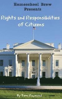 Rights and Responsibilities of Citizens: (First Grade Social Science Lesson, Activities, Discussion Questions and Quizzes) 1