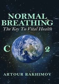bokomslag Normal Breathing: The Key to Vital Health
