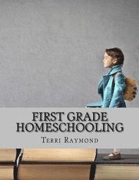 bokomslag First Grade Homeschooling: (Math, Science and Social Science Lessons, Activities, and Questions)