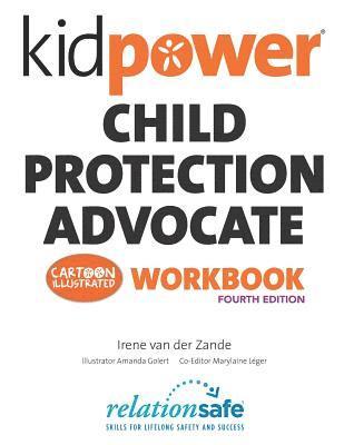 bokomslag Kidpower Child Protection Advocate Workbook