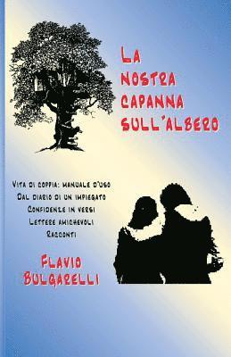 La nostra capanna sull'albero 1