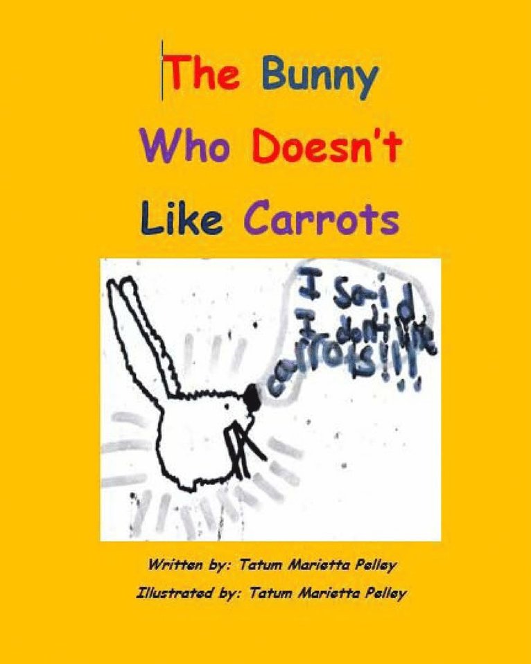 The Bunny Who Doesn't Like Carrots 1