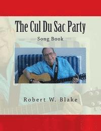 Robert W. Blake - The Cul Du Sac Party Song Book, Häftad