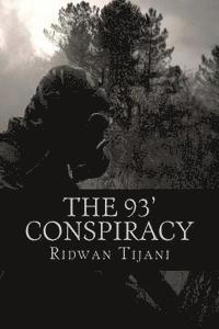 The 93' CONSPIRACY: A James bola novel 1