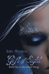 bokomslag Gift of Sight: Book One Of The "Gifted" Trilogy