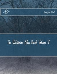 bokomslag The Whitmire Blue Book Volume VI