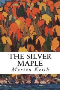 The Silver Maple 1