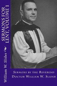 William W. Slider, John Wesley Slider - Sermons for Lent: Volume 1, Häftad