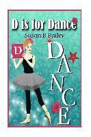 bokomslag D is for Dance: A Tropical Island Ballet Adventure