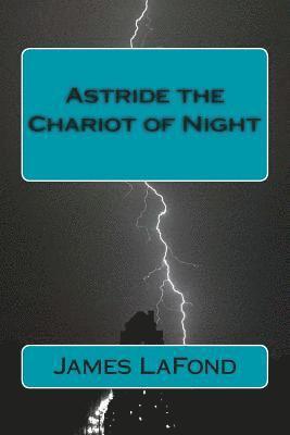 Astride the Chariot of Night: God of War & By This Axe! 1