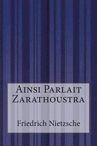 bokomslag Ainsi Parlait Zarathoustra