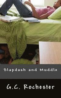 bokomslag Slapdash and Muddle