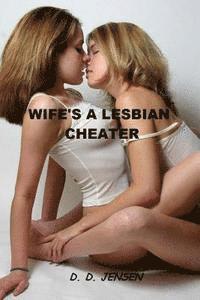 bokomslag Wife's A Lesbian Cheater
