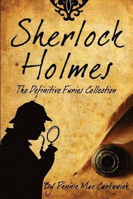 Sherlock Holmes: The Definitive Furies Collection 1