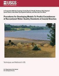 bokomslag Procedures for Developing Models to Predict Exceedances of Recreational Water-Quality Standards at Coastal Beaches