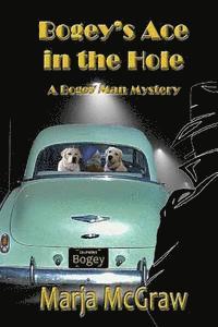 bokomslag Bogey's Ace in the Hole: A Bogey Man Mystery