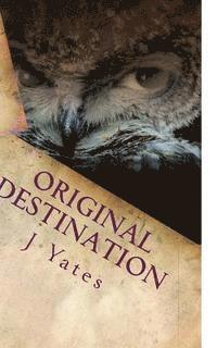 Original Destination: paradox child book 3 1