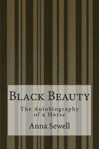 bokomslag Black Beauty: The Autobiography of a Horse