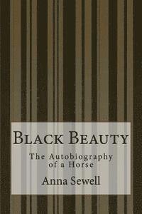 Anna Sewell - Black Beauty: The Autobiography of a Horse, Häftad