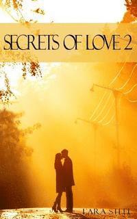 Secrets of Love - Teil 2 1