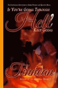 bokomslag If You're GoingThrough Hell Keep Going: The Continuing Adventures of Mark Vincent and Quinton Mann