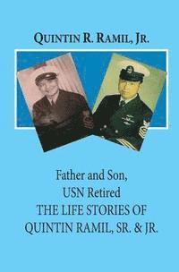bokomslag Father and Son, USN Retired: The Life Stories of Quintin Ramil, Sr. & Jr.